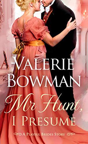 Mr. Hunt, I Presume (Playful Brides #10.5)