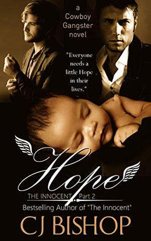 Hope: The Innocent Part 2 by C.J. Bishop, A.M. Snead