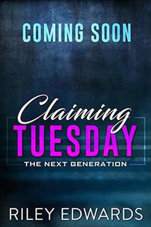 Claiming Tuesday by Riley Edwards