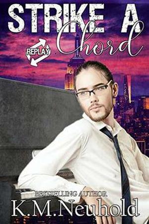 Strike a Chord by K.M. Neuhold