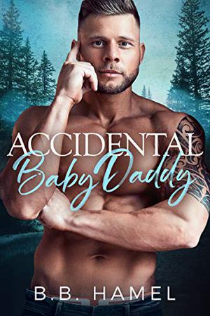 Accidental Baby Daddy (My Baby Daddy #3)