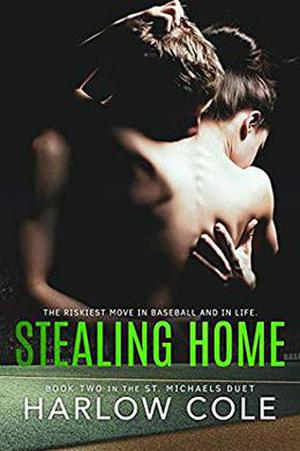 Stealing Home: St. Michaels Duet - Book 2 (St. Michaels Duet #2)