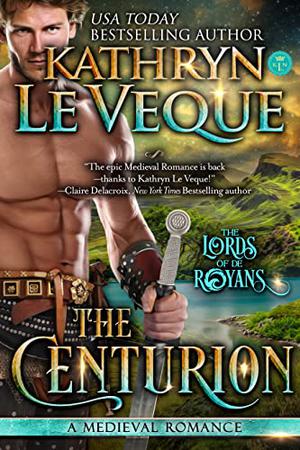 The Centurion by Kathryn Le Veque