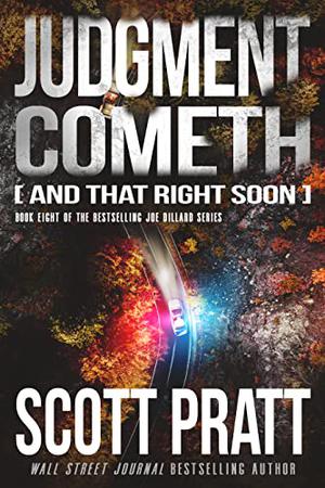 Judgment Cometh (And That Right Soon): A Legal Thriller by Scott Pratt