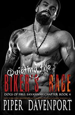 Quieting the Biker's Rage (Dogs of Fire MC: Savannah Chapter #4)