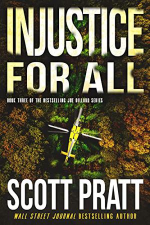 Injustice For All (Joe Dillard #3)