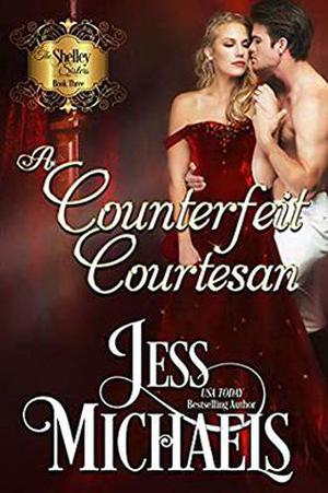 A Counterfeit Courtesan by Jess Michaels