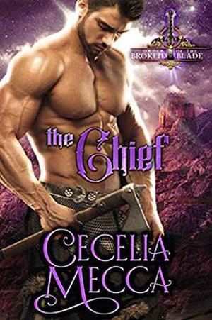 The Chief: A Medieval Friends to Lovers Romance (Order of the Broken Blade #5)