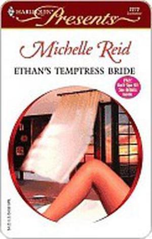 Ethan's Temptress Bride by Michelle Reid