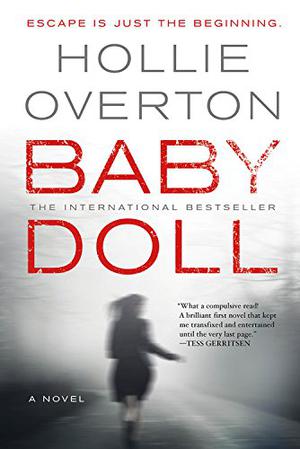 Baby Doll by Hollie Overton, Laurence Bouvard