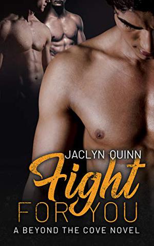 Fight for You (Beyond the Cove #4)