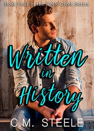 Written in History (Wolfe Creek #4)
