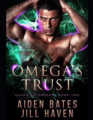 Omega's Trust by Aiden Bates, Jill Haven