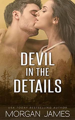Devil in the Details by Morgan James