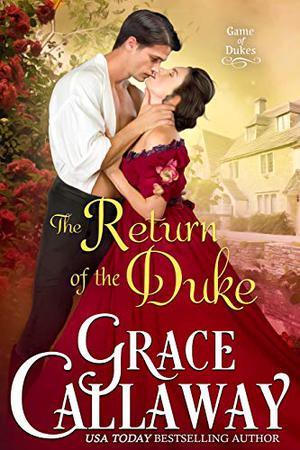 The Return of the Duke (Game of Dukes #5)
