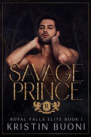 Savage Prince by Kristin Buoni, Stella Hart