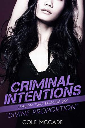 Divine Proportion by Cole McCade