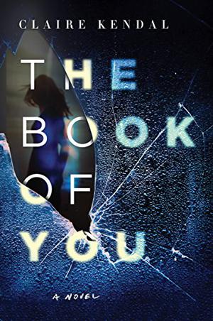 The Book of You by Claire Kendal