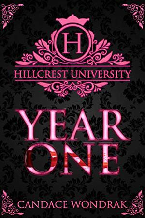 Hillcrest University: Year One (Hillcrest University #1-6)