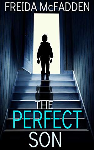 The Perfect Son by Freida McFadden, Suzie Althens, Daniel Thomas May
