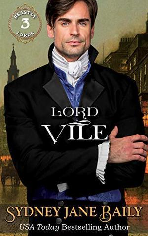 Lord Vile by Sydney Jane Baily