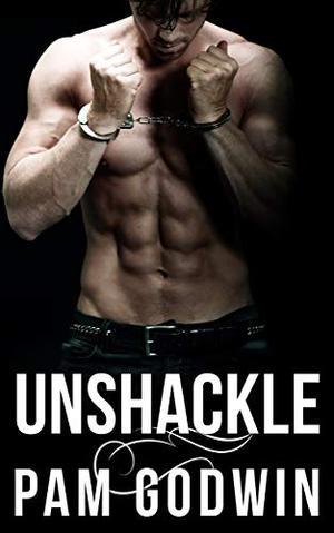 Unshackle (Deliver #7)