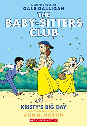 Kristy's Big Day (Baby-Sitters Club Graphic Novels #6)