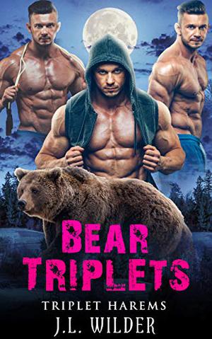 Bear Triplets by J.L. Wilder