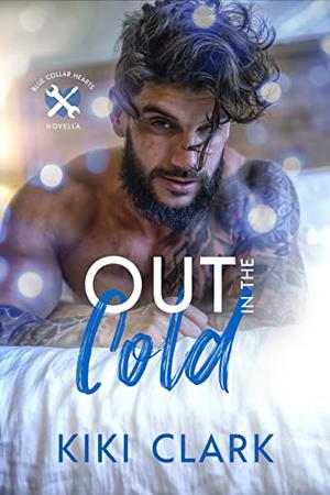 Out in the Cold (Blue Collar Hearts #0.5)