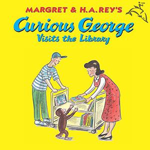 Curious George Visits the Library by Margret Rey, H.A. Rey, Martha Weston