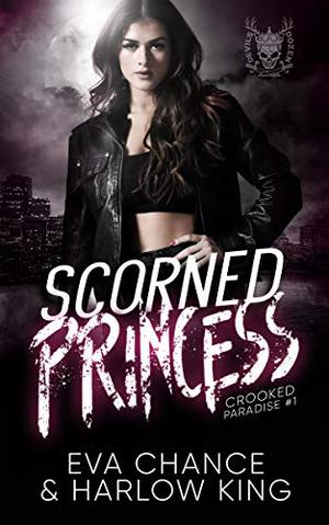 Scorned Princess (Crooked Paradise #1)