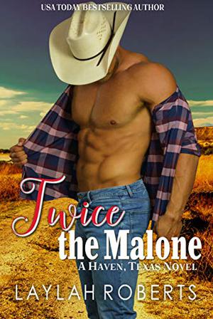 Twice the Malone (Haven, Texas #10)