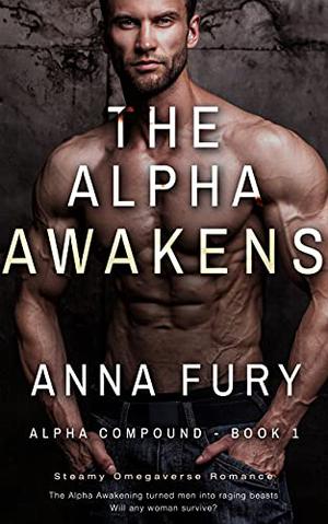 The Alpha Awakens (Alpha Compound #1)