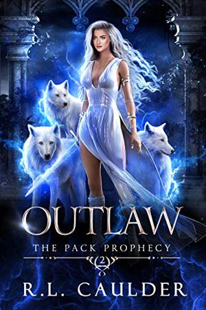 Outlaw by R.L. Caulder
