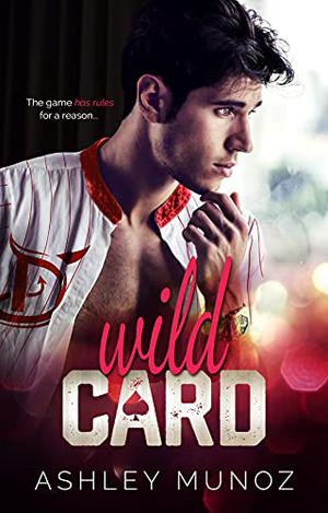 Wild Card by Ashley Munoz