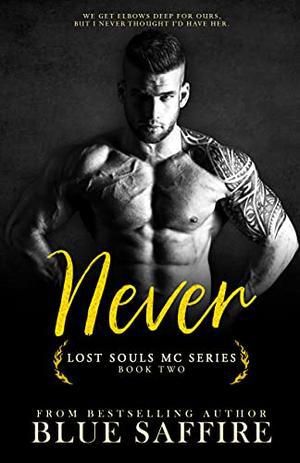 Never: Lost Souls Series Book 2 by Blue Saffire, Takecover Designs