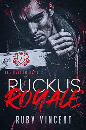 Ruckus Royale (The Bedlam Boys #1)