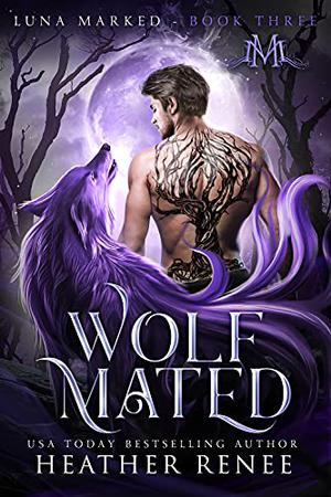 Wolf Mated (Luna Marked #3)