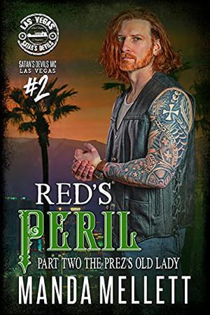 Red's Peril Part 2: The Prez's Old Lady by Manda Mellett
