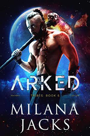 Arked (Tribes #6)