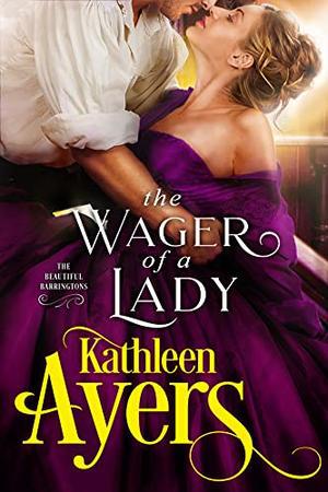 The Wager of a Lady (The Beautiful Barringtons #4)