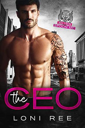 The CEO by Loni Ree