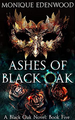 Ashes of Black Oak (Black Oak #5)