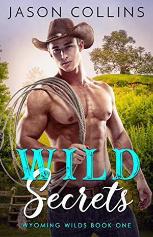 Wild Secrets by Jason Collins
