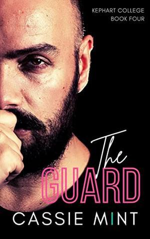 The Guard (Kephart College #4)