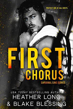 First Chorus by Heather Long, Blake Blessing