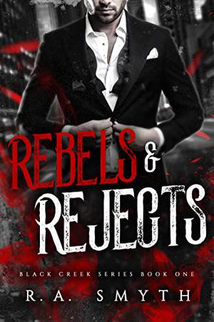 Rebels & Rejects (Black Creek #1)