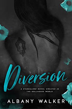 Diversion (Dollhouse #2)