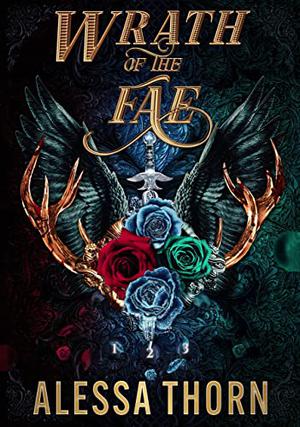 Wrath of the Fae Boxset: Books 1-3 by Alessa Thorn