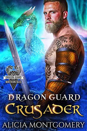 Dragon Guard Crusader (Dragon Guard of the Northern Isles #6)